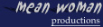 Dralle Mean Woman Productions